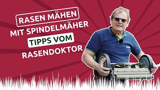 🌱 Rasen mähen mit Spindelmäher  Tipps vom Rasendoktor [upl. by Brion]