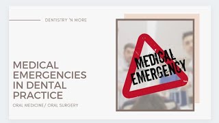 MEDICAL EMERGENCIES IN DENTAL PRACTICE [upl. by Nnaeilsel]