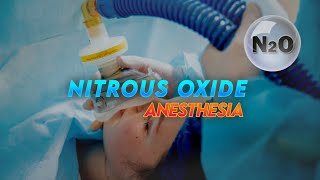 Nitrous oxide  Inhalational anesthetic [upl. by Anahsal412]