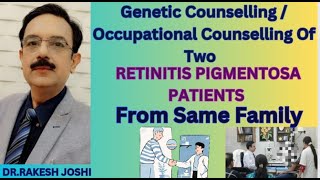 Genetic Counselling of Two Retinitis Pigmentosa patient from Same Family [upl. by Sonya]