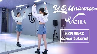 VCHA quotYOUniversequot Dance Tutorial  EXPLAINED  Mirrored [upl. by Ahsitauq]