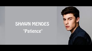 Shawn Mendes  Patience lyrics [upl. by Acinemod]