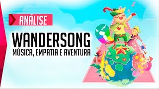 Análise  Wandersong [upl. by Norraj827]