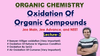 Oxidation of Organic Compounds L 3 Baeyer–Villiger oxidation Oxidation By SeO2 Oxidation Of Cumene [upl. by Kalagher]