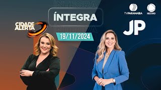 🔴 CIDADE ALERTA MINAS E JORNAL PARANAÍBA  19112024  TV PARANAÍBA AFILIADA RECORD [upl. by Tedman]