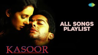 Kasoor  All Songs Playlist  Kitni Bechain Hoke  Aftab S  Lisa Ray  Udit Narayan  Alka Yagnik [upl. by Aiekram]