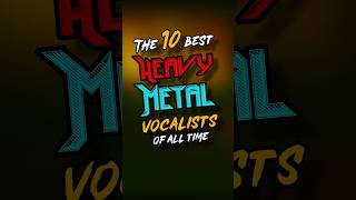 Do you agree The 10 Best Heavy Metal Vocalists of All Time  shorts heavymetal [upl. by Jem549]