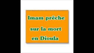 Imam prêche sur la mort en dioula [upl. by Asit582]