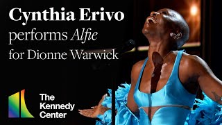 Cynthia Erivo performs quotAlfiequot for Dionne Warwick  46th Kennedy Center Honors [upl. by Alag]