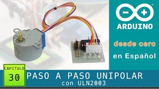 Arduino desde cero en Español  Capítulo 30  Paso a Paso unipolar 28BYJ48 con Driver ULN2003 [upl. by Iilek]