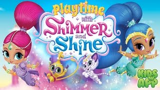 Playtime with Shimmer and Shine Nickelodeon  Best App For Kids [upl. by Ahsenad139]