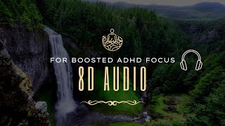 8D Audio  The New Technology For ADHD  Natural Sound For Deep Focus And Sleep  10 hours [upl. by Yruy433]