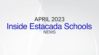 Inside Estacada Schools April 2023 [upl. by Crosby36]