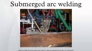 Submerged arc welding [upl. by Annalla]