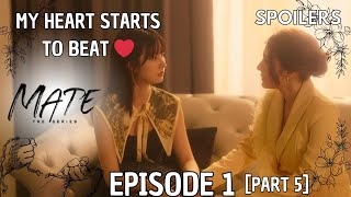 MY HEART STARTS TO BEAT ❤️ Eng Sub Mate The Series Ep1 PART 5 SPOILER  PREVIEW gl [upl. by Kyle]