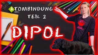 7 Chemie Hauptschule quotAtombindung Teil2quot DIPOL polar amp unpolar [upl. by Mapel578]