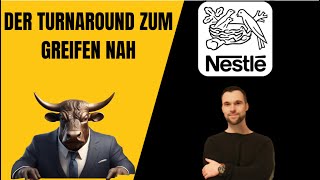 Nestle Aktie  Turnaround zum Greifen nah [upl. by Notsej661]