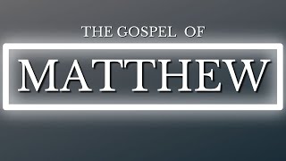 Matthew 1 Part 1 117 The Genealogy of Jesus Christ [upl. by Onitram]