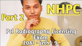 Nhpc Radiography license exam paper 2081 jeth 9 part 2  NHPC license exam questions answer video [upl. by Esli]