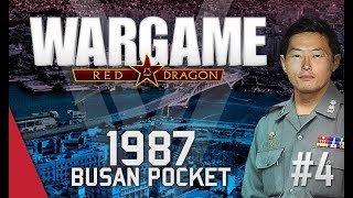 Wargame Red Dragon Campaign  Busan Pocket 1987 4 [upl. by Carla]