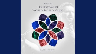 Ya Rasul Allah Pt 1 Live at the Fes Festival of World Sacred Music [upl. by Mckenzie]