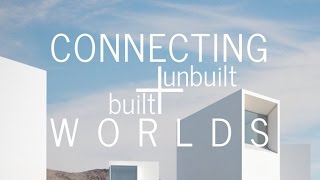 Connecting our built and unbuilt worlds [upl. by Allebram433]