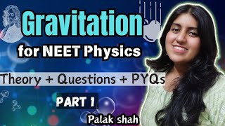 Gravitation  NEET Physics  Part 1  Theory  Questions  PYQs [upl. by Holden]