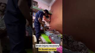 Brain injury recovery physiotherapy by Dr Sumit soraiyaMPT NEURO motivation paralysis stroke [upl. by Bever120]