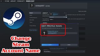 GUIDE How to Change Steam Account Name Very Quickly [upl. by Siramed619]