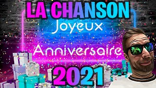 LA CHANSON JOYEUX ANNIVERSAIRE 2021 [upl. by Sudhir]