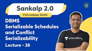 DBMS  Lecture  28  Serializable Schedules and Conflict Serializability  Vishvadeep Gothi [upl. by Naarah]