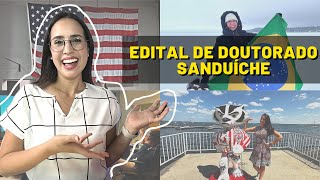 EDITAL DE DOUTORADO SANDUÍCHE Analisando o meu edital 2022 [upl. by Eicyac804]