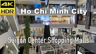 4K HDR  Walking Saigon Center  Best Shopping Malls in Ho Chi Minh City  Vietnam 2023 [upl. by Artenak6]