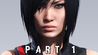 Mirrors Edge Catalyst Walkthrough Gameplay Part 1  Faith PS4 Xbox One [upl. by Ogait]