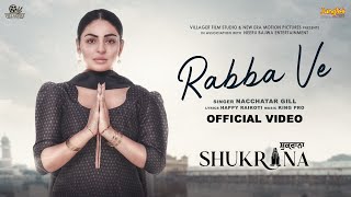 Rabba Ve  Shukrana  Nachhatar Gill  Amrit Maan  Neeru Bajwa  Jass Bajwa  New Punjabi Song 2024 [upl. by Shoemaker]