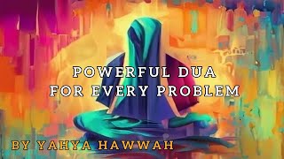 Powerful Dua for Every Problem  Seek Divine Help in Times of Need [upl. by Sherard]