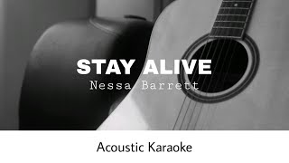 Nessa Barrett  STAY ALIVE Acoustic Karaoke [upl. by Sivrup]