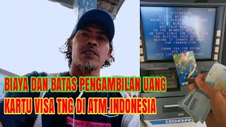 BIAYA DAN BATAS PENGAMBILAN UANG DARI KARTU VISA TOUCH N GO DI ATM INDONESIA [upl. by Formenti]