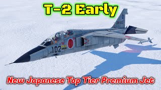 T2 Early  FIRST Dev Server Gameplay  Overview  New High Tier Japanese Premium Jet War Thunder [upl. by Trammel543]