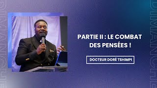 Le combat des pensées 2eme Partie  DOCTEUR DORÉ TSHIMPI [upl. by Lohman]