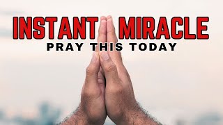 Powerful Prayer For Instant Miracle Today🕇 [upl. by Isabeau]