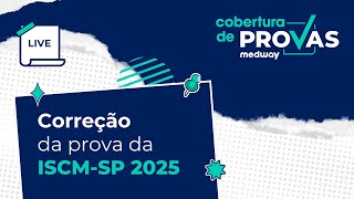 Live de Correção  Prova de R1 da ISCMSP 2025  Cobertura de Provas Medway [upl. by Nuriel]