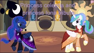 mlpprincess celestia and princess luna tribute [upl. by Gilberto313]