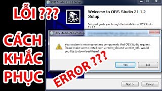 Hướng Dẫn Sửa Lỗi Cài Đặt OBS Studio [upl. by Atoel649]