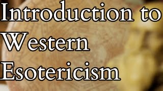 Introduction to Western Esotericism [upl. by Venuti]