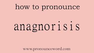 anagnorisis How to pronounce anagnorisis in english correctStart with A Learn from me [upl. by Alesiram67]