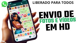 WhatsApp Libera o Envio De Fotos e Vídeos Em HD Por Padrão [upl. by Cohn]