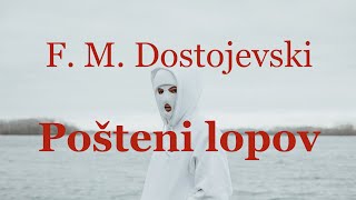 Dostojevski – Pošteni lopov [upl. by Ian]