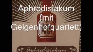 Ganz schön Feist  Aphrodisiakum mit Geigenhofquartett [upl. by Udale]