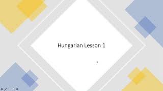 Basic Hungarian Grammar Lesson 1 [upl. by Even334]